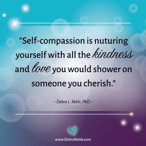 5 Ways to Cultivate Self-Compassion by Debra Reble