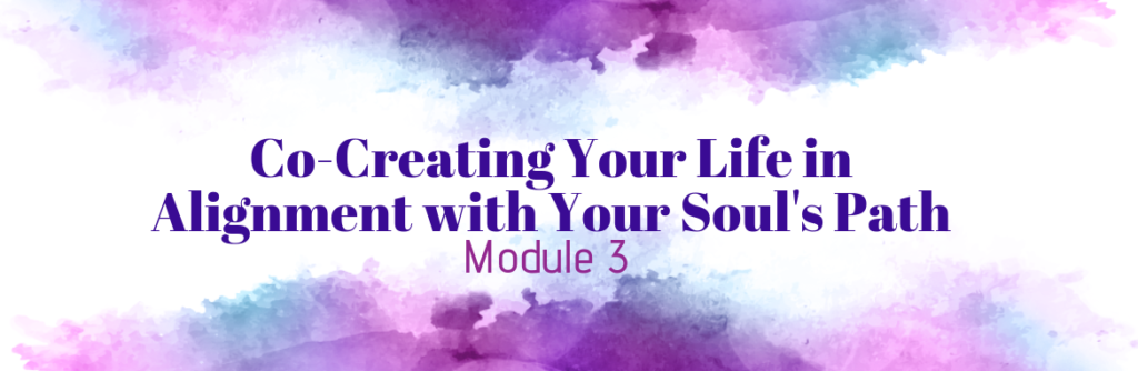 Soul-Hearted Living: Module 3